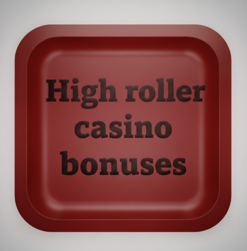 High roller casino bonuses 